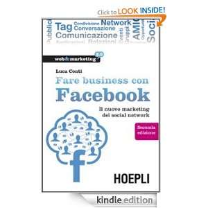 Fare business con Facebook. Il nuovo marketing dei social network (Web 