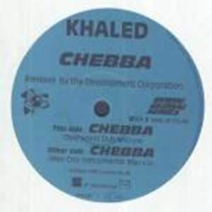  KHALED / CHEBBA (REMIXES) KHALED Music