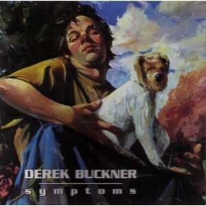  Symptoms by Derek Buckner (Audio CD) 