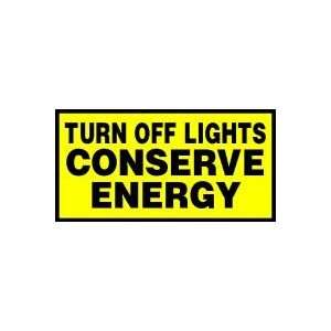  Labels TURN OFF LIGHTS CONSERVE ENERGY Adhesive Vinyl   10 