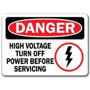  Danger Sign   High Voltage Turn Off Power Before Servicing 