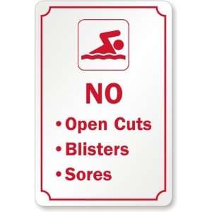  No Open Cuts Blisters, Sores Plastic Sign, 15 x 10 
