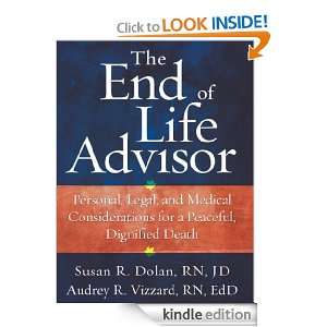 The End of Life Advisor Personal, Legal, and Medical Considerations 