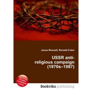  USSR anti religious campaign (1970s 1987) Ronald Cohn 