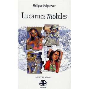  LUCARNES MOBILES Philippe Puigserver Books