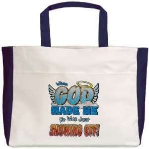  Tote Navy When God Made Me He Was Just Showing Off 