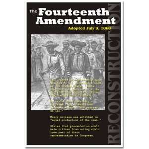   Civil War The Fourteenth Amendment, Classroom Poster