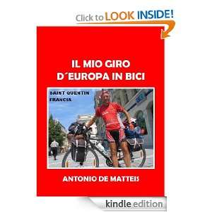 Il mio Giro dEuropa in bici, 13300 Km in 148 giorni (Italian Edition 
