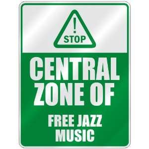  STOP  CENTRAL ZONE OF FREE JAZZ  PARKING SIGN MUSIC 