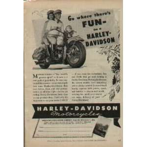 Go where theres FUN   on a Harley Davidson Motorcycling   the world 