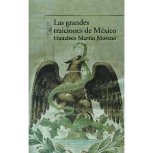  Las grandes traiciones de Mexico / Mexicos High Treason 