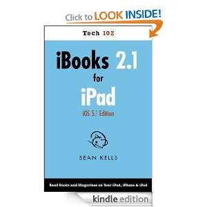 iBooks 2.1 for iPad (Tech 102) Sean Kells  Kindle Store