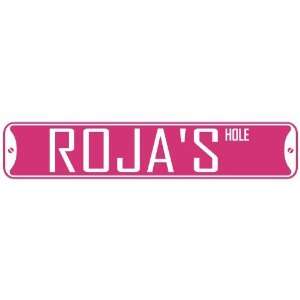   ROJA HOLE  STREET SIGN