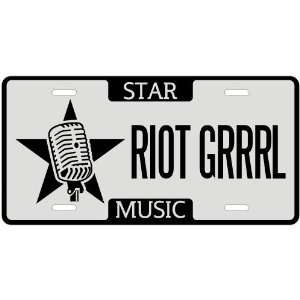  New  I Am A Riot Grrrl Star   License Plate Music