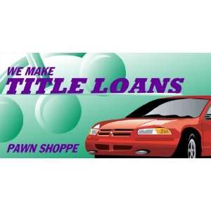    3x6 Vinyl Banner   Pawn Shop Offering Title Loans 