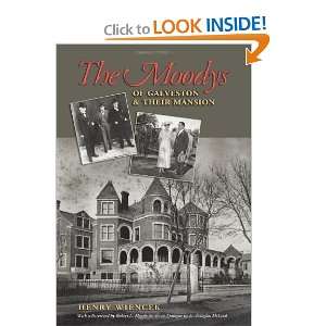  The Moodys of Galveston and Their Mansion (Sara and John 