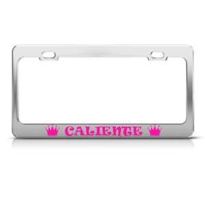  Caliente Hot Princess Metal Pink License Plate Frame Tag 