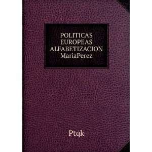 POLITICAS EUROPEAS ALFABETIZACION MariaPerez Ptqk  Books
