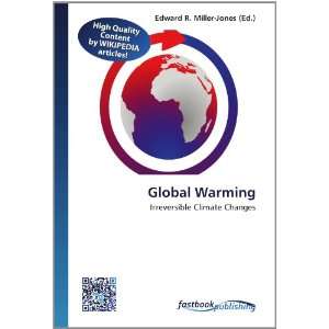  Global Warming Irreversible Climate Changes 