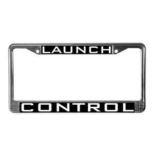  Launch Control Drift License Plate Frame by  