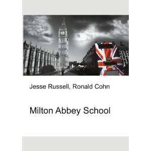 Milton Abbey School Ronald Cohn Jesse Russell Books