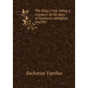   Gustavus Adolphus and the Thirty Years War Zacharias Topelius Books