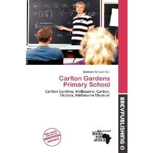   Carlton Gardens Primary School (9786136869797) Germain Adriaan Books