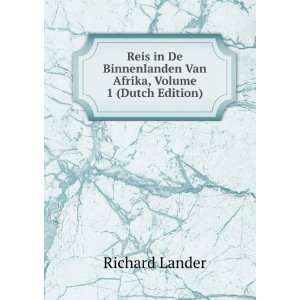   Van Afrika, Volume 1 (Dutch Edition) Richard Lander Books