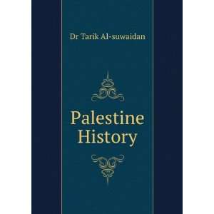  Palestine History Dr Tarik Al suwaidan Books