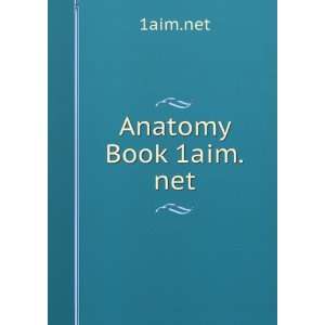  Anatomy Book 1aim.net 1aim.net Books