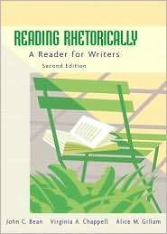 Reading Rhetorically A Reader for Writers, (0321236688), John C. Bean 