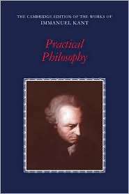 Practical Philosophy, (0521654084), Immanuel Kant, Textbooks   Barnes 