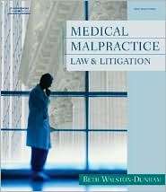 Medical Malpractice Law and Litigation, (1401852467), Beth Walston 