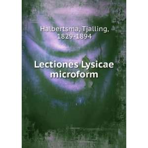    Lectiones Lysicae microform Tjalling, 1829 1894 Halbertsma Books