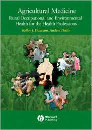 Agricultural Medicine Occupational and Environmental Health for the 