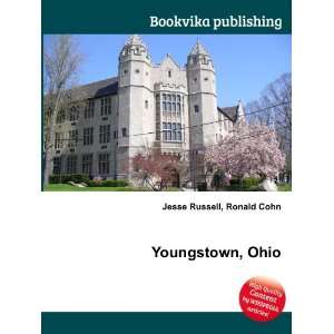  Youngstown, Ohio Ronald Cohn Jesse Russell Books