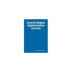   Engine Optimization Secrets (9781847992505) Alexey Yakovlev Books