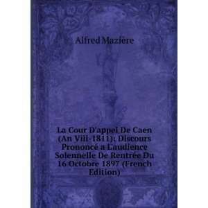   Du 16 Octobre 1897 (French Edition) Alfred MaziÃ¨re Books