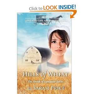   Hills of Wheat The Amish of Lancaster [Paperback] Sarah Price Books