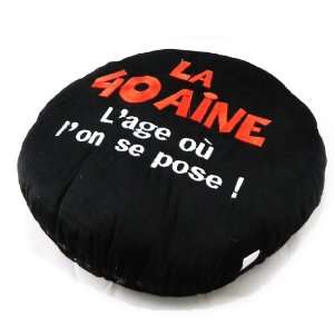  Cushion humorous 40 Ans.