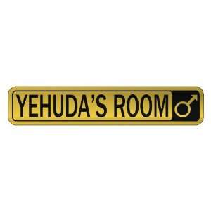   YEHUDA S ROOM  STREET SIGN NAME