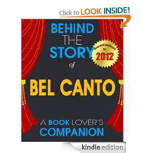 Bel Canto Behind the Story   A Book Companion (Background Information 