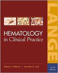 Hematology in Clinical Practice, (0071375023), Robert S. Hillman 