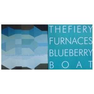 Fiery Furnaces Blueberry Boat Poster Flat