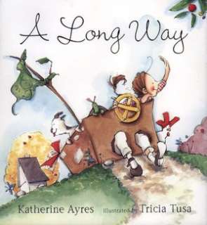   NOBLE  A Long Way by Katherine Ayres, Candlewick Press  Hardcover