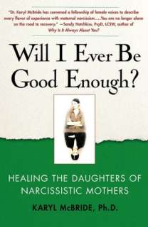   Will I Ever Be Good Enough? Healing the Daughters of 