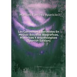   ArqueolÃ³gicos (Spanish Edition) Manuel RamÃ­rez Aparicio Books