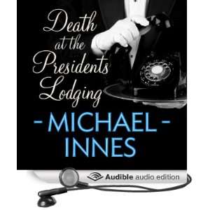  Death at the Presidents Lodging An Inspector Appleby 