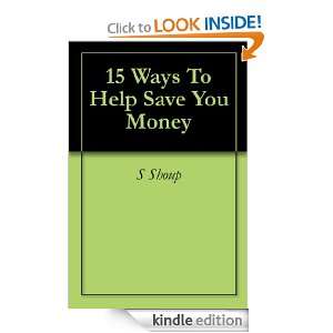 15 Ways To Help Save You Money S Shoup  Kindle Store