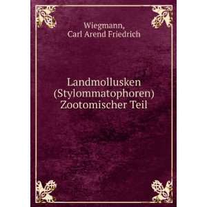   ) Zootomischer Teil Carl Arend Friedrich Wiegmann Books